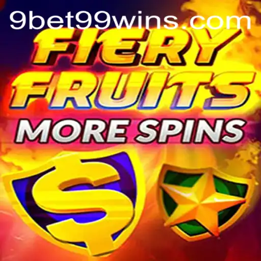 FieryFruitsMoreSpins: A Thrilling Adventure with 9bet99