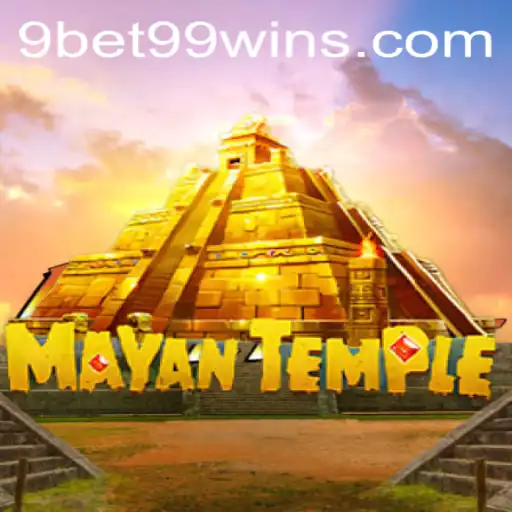 Exploring the Exciting World of MayanTemple and 9bet99