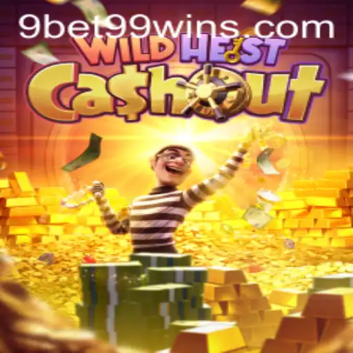 Exploring the Thrilling World of WildHeistCashout and 9bet99